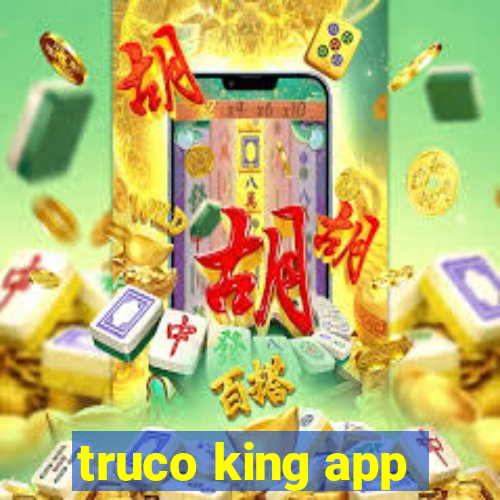 truco king app